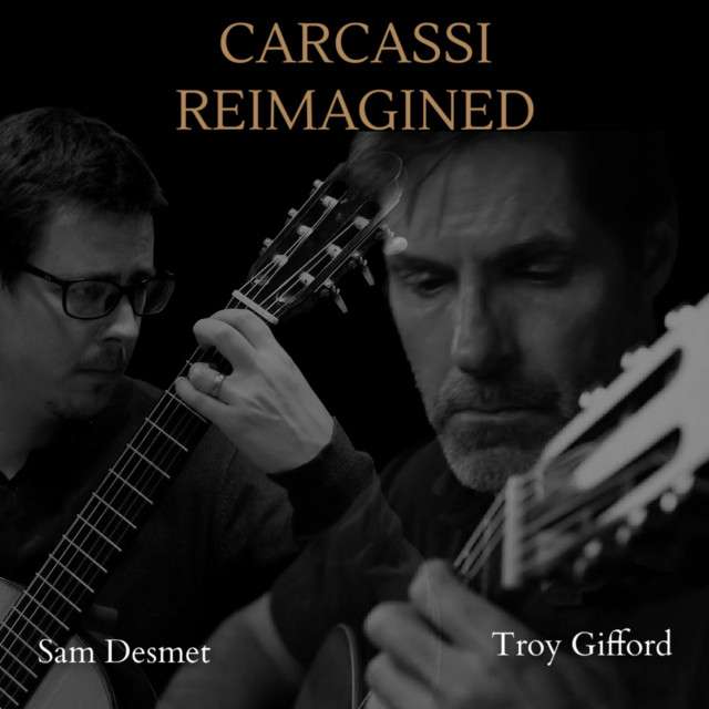 Carcassi: Reimagined album cover — Sam Desmet & Troy Gifford, classical guitar duo