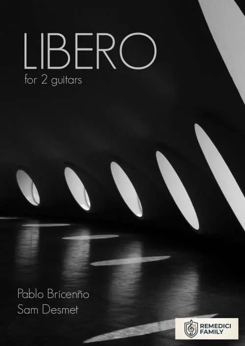 Libero sheet music cover for two guitars, composed by Sam Desmet and Pablo Briceno, blending tango, jazz, and classical guitar duo styles